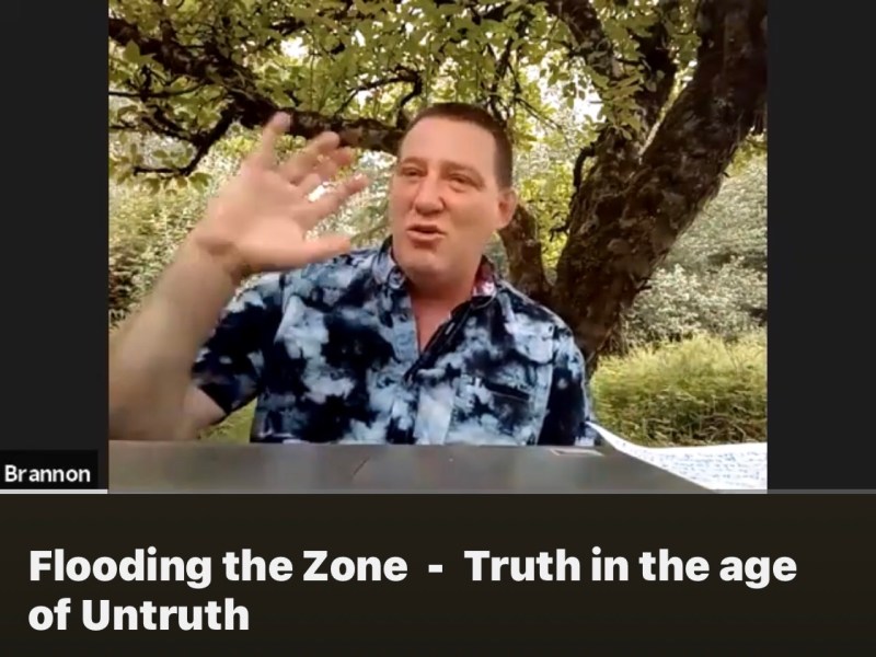 Flooding the Zone: Truth in the Age of&nbsp;Untruth